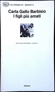 Carla Gallo Barbisio, I figli più amati. Venti storie di ..., Ed. Einaudi, 1979 - Picture 1 of 1