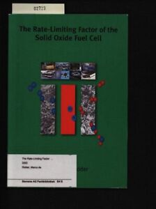 The rate-limiting factor of the solid oxide fuel cell. . Ridder, Marco: