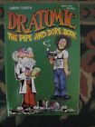 Dr. Atomic-The Pipe And Dope Book  New Reprint Edition 2021 Brand New