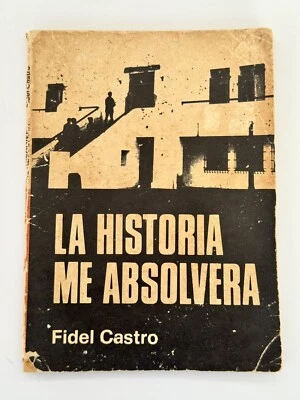 A Historia Me Absolvera by Fidel Castro 1983 30th Anniversary Edition Soft Cover - Image 1 of 4