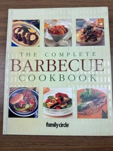 The Complete Barbecue Cookbook Paperback Book by Family Circle Recipes BBQ - Picture 1 of 7