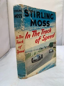 In The Track of Speed by Stirling Moss 1957 - Illustrated HB DJ - Imagen 1 de 10