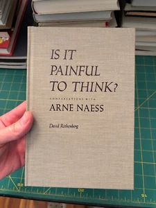 Is It Painful to Think?: Conversations with Arne Naess, Father o - Imagen 1 de 2