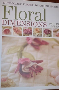 Floral Dimensions - 20 stunning 3D Flowers to machine applique - Picture 1 of 24