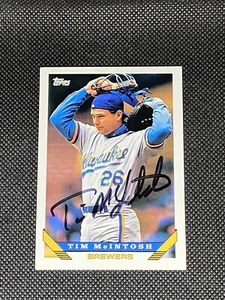 Tim McIntosh Milwaukee Brewers Signed Auto 1993 Topps Card #234 ~ COA - Picture 1 of 3