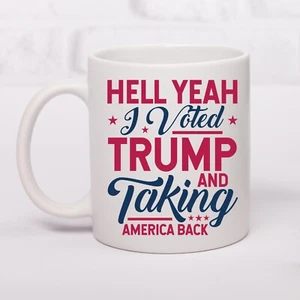 I VOTED TRUMP Funny Donald Trump Ceramic Coffee Tea Mug 11 oz Trump Gift Cup - Picture 1 of 2