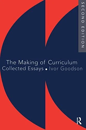 The Making Of The Curriculum: Collected Essays (Studies Curricul - Image 1 of 1