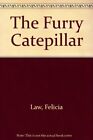 The Furry Catepillar