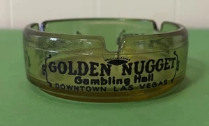 Golden Nugget Gambling Hall Las Vegas Glass Souvenir 3.25” Wide Ashtray - Picture 1 of 4