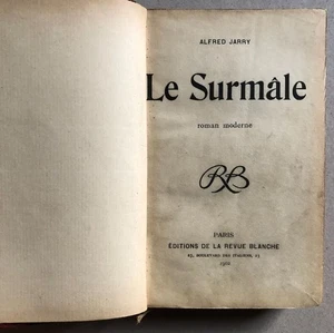 Alfred Jarry — Le Surmâle — é.o. — Éditions de la Revue Blanche — 1902. - Imagen 1 de 15