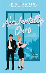 Accidentally Ours Paperback # o015 - Picture 1 of 4