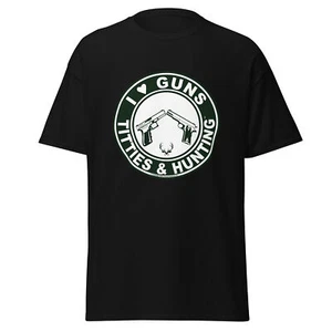 I Love Guns Titties Tatas & Hunting T Shirt - Picture 1 of 5