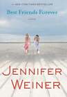 Best Friends Forever by Jennifer Weiner: New
