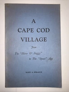 A Cape Cod Village Barnstable MA PB Mary A Sprague Signed 1963 107H - Picture 1 of 13