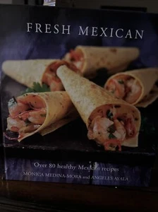 ⚓️🔥MONICA MEDINA-MORA AND ANGELES AYALA Fresh Mexican - Picture 1 of 1