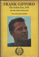 Frank Gifford: The Golden Year, 1956 - by William N. Wallace - 1969 - Hardcover