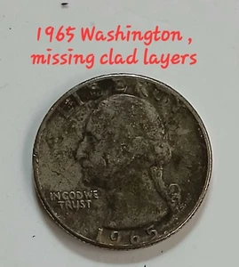 1965 Washington Quarter Missing Clad Layers Obv. Rev. - Picture 1 of 3
