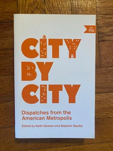 City by City : Dispatches from the American Metropolis by Stephen Squibb (2015, - Picture 1 of 7