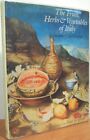 The Fruit, Herbs & Vegetables Of Italy: An Of... By Giacomo Castelvetro Hardback