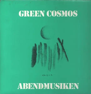 Green Cosmos Abendmusiken ORIGINAL PRESS ON 	AMF RECORDS NEAR MINT Vinyl LP - Bild 1 von 1