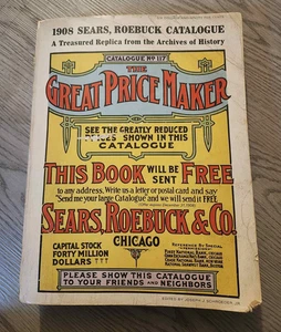 Vintage Sears Roebuck & Co 1908 Catalogue No. 117 Great Price Maker Reproduction - Imagen 1 de 7