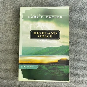 Highland Grace Gary E. Parker 2003 1ª edición rústica mujeres ficción cristiana - Imagen 1 de 10