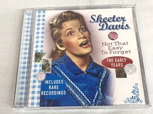 SKEETER DAVIS - NOT THAT EASY TO FORGET: THE EARLY YEARS CD - Picture 1 of 4