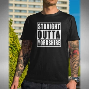 Straight Outta Yorkshire Men's T-Shirt Funny Compton Inspired Dr Dre Eazy E NWA - Picture 1 of 2