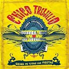 Chico Trujillo - Reina De Todas Las Fiestas [New Cd]