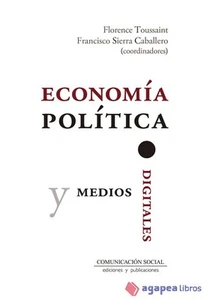 Economia política y medios digitales. NUEVO. ENVÍO URGENTE (Agapea) - Imagen 1 de 1