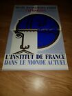 Affiche EXPOSITION de l'INSTITUT DE FRANCE DANS LE MONDE ACTUEL (40x60cm)
