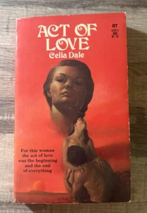 PB RARE 1969 1st "ACT OF LOVE" by CELIA DALE Erotica Steamy Romance Possessed - Imagen 1 de 5