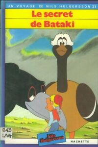 Le Secret de Bataki (Un Voyage de Nils Holgersson)