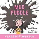 Mud Puddle by Robert Munsch (English) Paperback Book