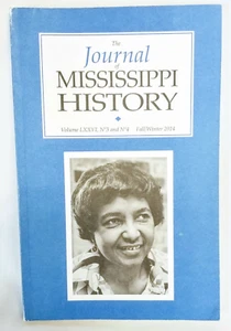 Journal of Mississippi History Volume LXXVI  No 3 & 4 Fall Winter 2014 C Harvey - Imagen 1 de 5