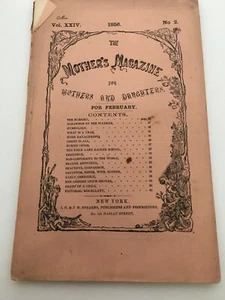 The Mothers Magazine February 1856 Antique Home Maker Womens Interest 1800s - Picture 1 of 12