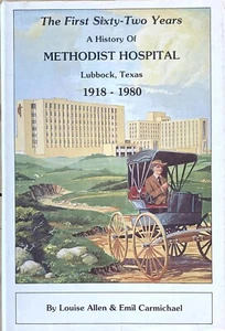 First 62 Years History of Methodist Hospital TX by Allen & Carmichael 1980 - Picture 1 of 3
