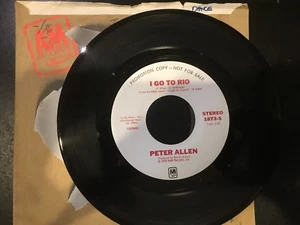 RAER PROMO 45 Peter Allen - I Go To Rio (Stereo Mono) A&M NM - Picture 1 of 4