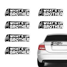 Whats Up Brother Vinyl Decal Stickers Streamer Funny Car Decals  Car