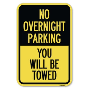 No Overnight Parking You Will Be Towed Heavy Gauge Aluminum Parking Sign - Picture 1 of 10