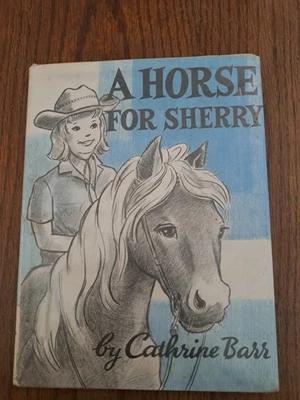 Vintage A Horse For Sherry by Cathrine Barr Henry Z. Walck 1963  HCDJ RARE - Image 1 of 4