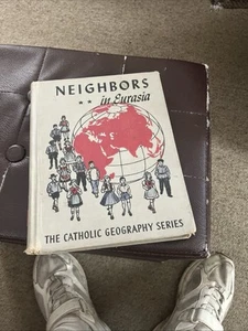 Catholic Geography Series Neighbors in Eurasia Frederick Branom 1950 HC Vintage - Picture 1 of 3