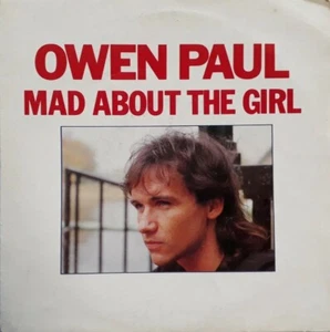 Owen Paul-Mad About The Girl/Going Solo Vinyl 7" Single.1987 NBR OWP 1. - Picture 1 of 4