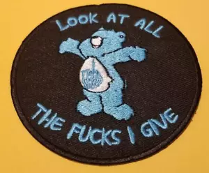 LOOK AT ALL THE F UCKS I GIVE Worldwide Shipping Embroidered Patch 3.5" - Picture 1 of 2