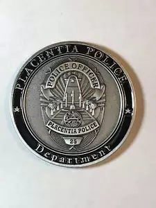 CHALLENGE COIN TEST PLACENTIA DEPARTAMENTO DE POLICÍA 25 - Imagen 1 de 1
