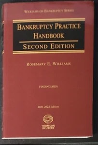 Bankruptcy Practice Handbook Second Edition - finding Aids 2021-2022 Edition - Foto 1 di 6