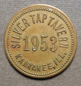 Kankakee, Ill., Silver Tap Tavern, 1953 Good For 25c In Trade. Brass, 28mm, T - Picture 1 of 2
