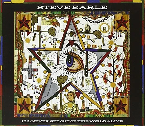 Steve Earle - I'll Never Get Out of This World Alive - Steve Earle CD GMVG - Bild 1 von 2