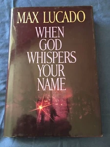 When God Whispers Your Name by Max Lucado; Hardback & Next Door Saviour -paper - Picture 1 of 3