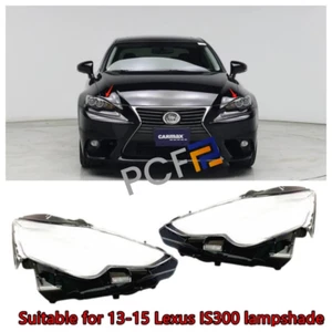 For Lexus IS250 IS200T IS300 IS350 Headlamp Cover Headlight Shell Lens 2014-2016 - Picture 1 of 16